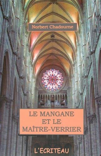 Le mangane et le maître-verrier