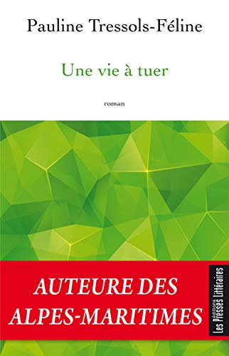 Une vie à tuer