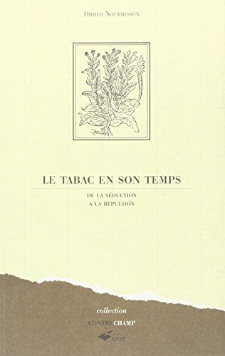 Le tabac en son temps : de la séduction à la répulsion