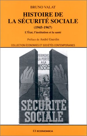 Histoire de la Sécurité sociale, 1945-1967 : l'Etat, l'institution et la santé