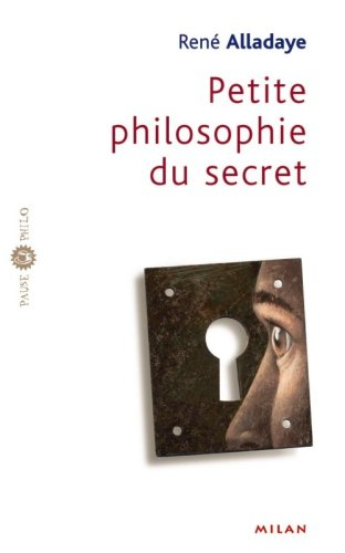 Petite philosophie du secret