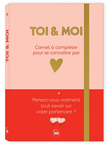 Toi & moi : carnet à compléter pour se connaître par coeur