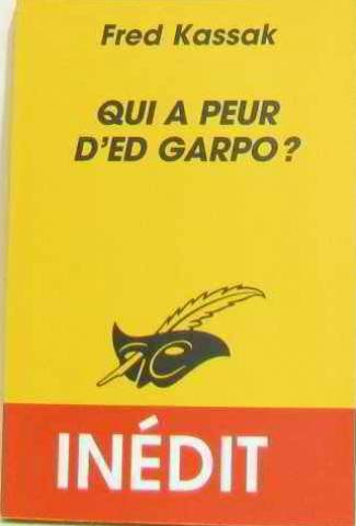 Qui a peur d'Ed Garpo ?