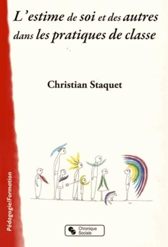 L'estime de soi et des autres dans les pratiques de classe