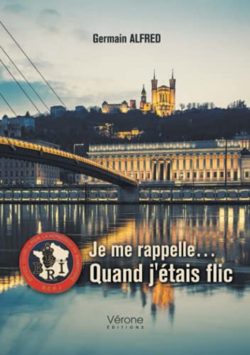 Je me rappelle... Quand j'étais flic