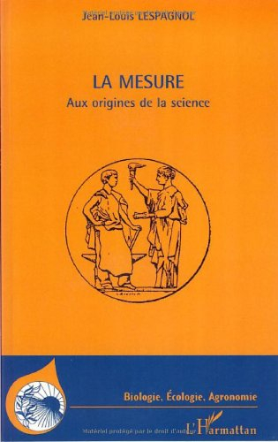 La mesure : aux origines de la science