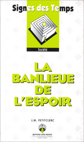 La banlieue de l'espoir