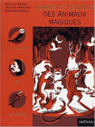 Contes et légendes des animaux magiques
