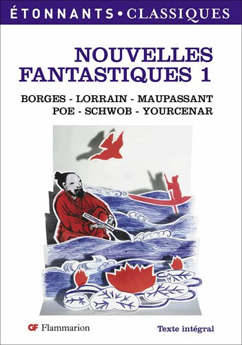 Nouvelles fantastiques. Vol. 1. Comment Wang-Fô fut sauvé : et autres récits