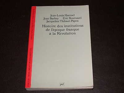 histoire des institutions de l'époque franque à la révolution