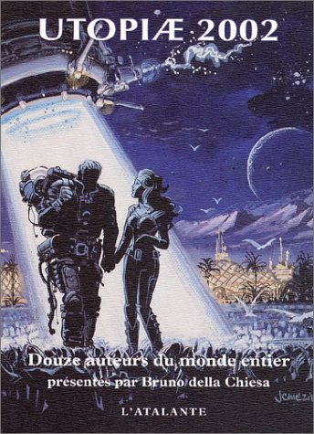 Utopiae 2002 : douze auteurs du monde entier