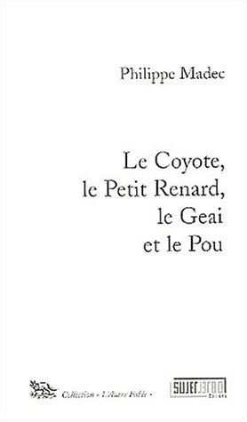 Le coyote, le petit renard, le geai et le pou