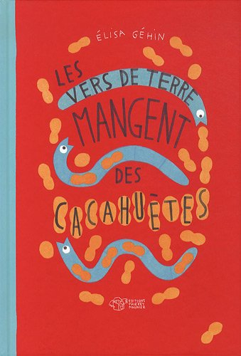 Les vers de terre mangent des cacahuètes