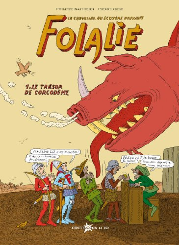 Folalié : le chevalier au scotère d'argent. Vol. 1. Le trésor de Corcodème