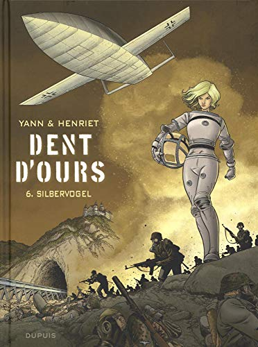Dent d'ours. Vol. 6. Silbervogel