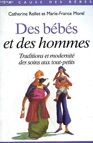 Des bébés et des hommes : traditions et modernité des soins aux tout-petits