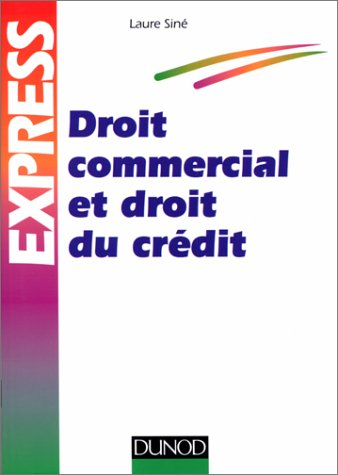 Droit commercial et droit du crédit
