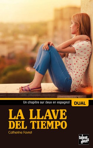 La llave del tiempo. La clé du temps