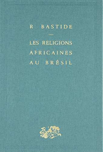Les religions africaines au Brésil : contribution à une sociologie des interpénétrations de civilisa