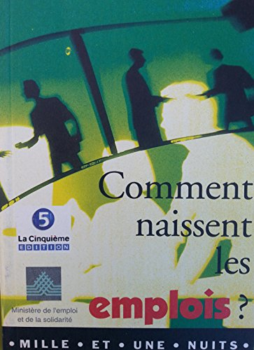 comment naissent les emplois
