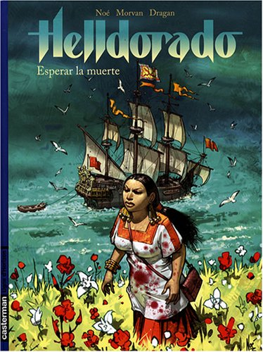 Helldorado. Vol. 2. Esperar la muerte