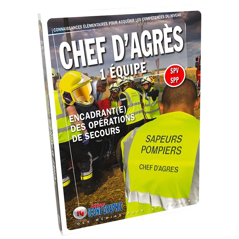 Connaissances élémentaires pour acquérir les compétences du niveau chef d'agrès 1 équipe : SPV-SPP :