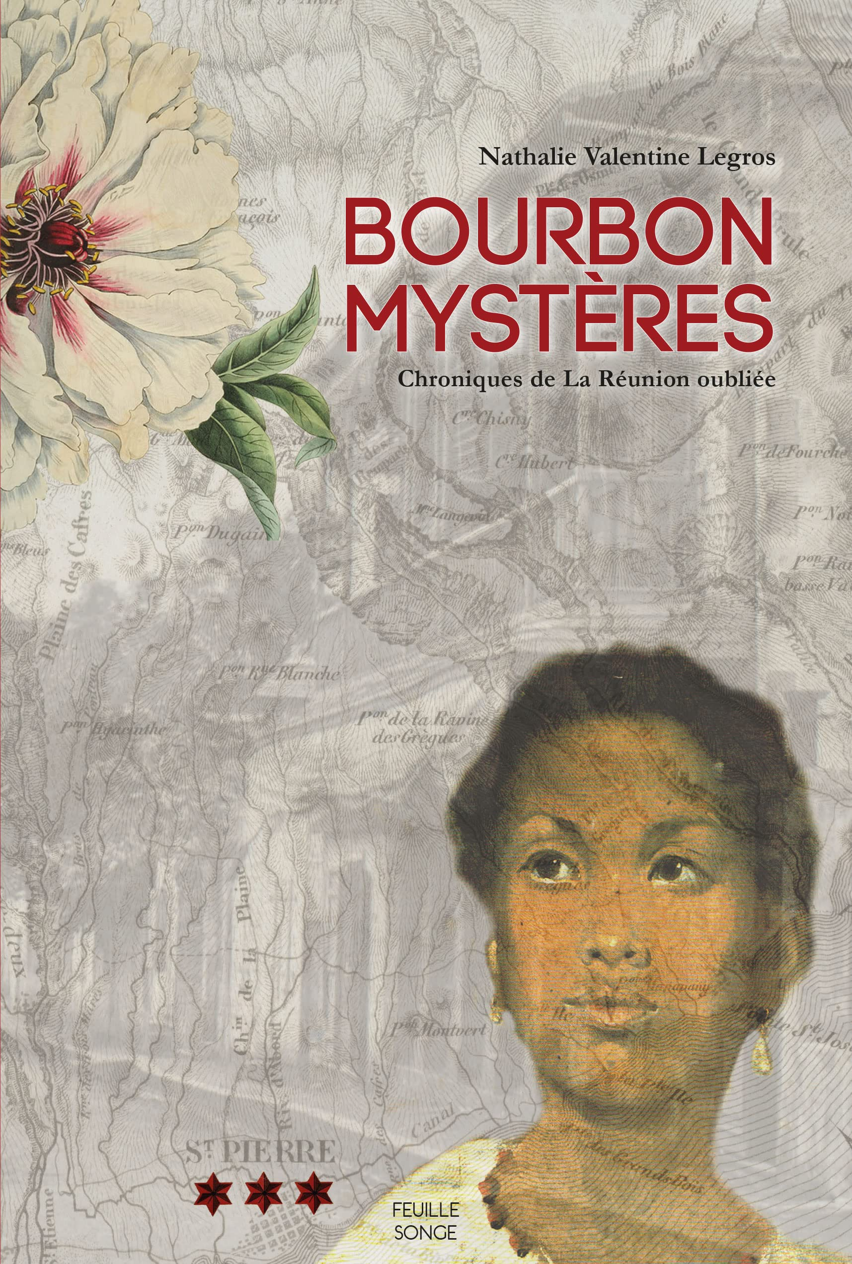 Bourbon mystères : chroniques de La Réunion oubliée