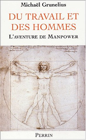 Du travail et des hommes : l'aventure de Manpower