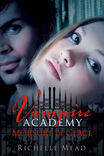 Vampire academy. Vol. 2. Morsure de glace
