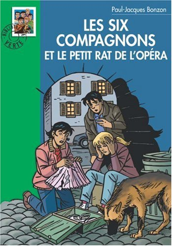 Les six compagnons et le petit rat de l'opéra