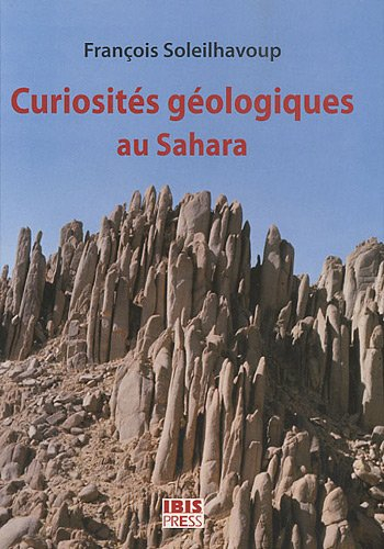 Curiosités géologiques au Sahara : guide de découverte