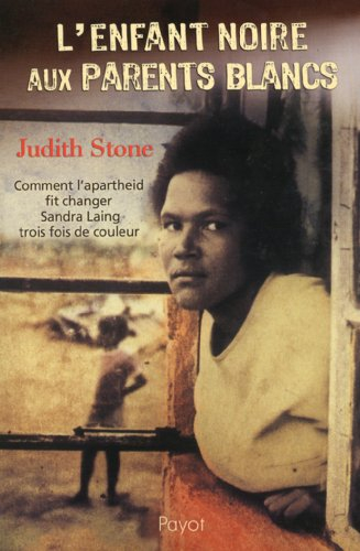 L'enfant noire aux parents blancs : comment l'apartheid fit changer Sandra Laing trois fois de coule