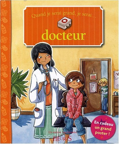Quand je serai grand, je serai... docteur
