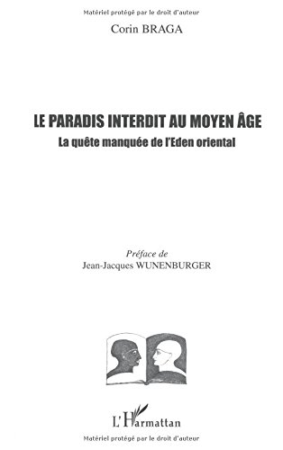 Le paradis interdit au Moyen Age : la quête manquée de l'Eden oriental