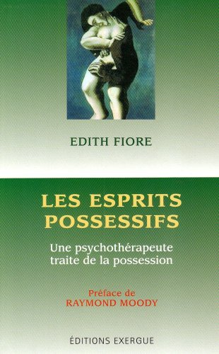 Les esprits possessifs : une psychothérapeute traite la possession