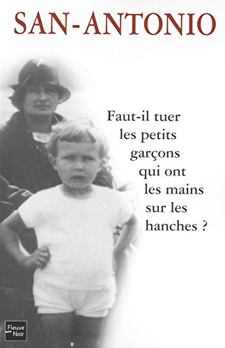 Faut-il tuer les petits garçons qui ont les mains sur les hanches ?