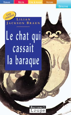 Le chat qui cassait la baraque