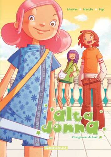 Alta Donna. Vol. 1. Changement de lune