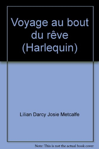 voyage au bout du rêve (harlequin)