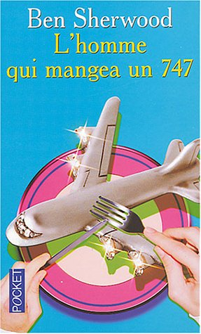 L'homme qui mangea un 747