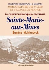 Documents historiques concernant Sainte-Marie-aux-Mines