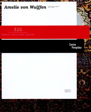 Amelie von Wulffen : exposition, Paris, Musée national d'art moderne du Centre Georges Pompidou, esp