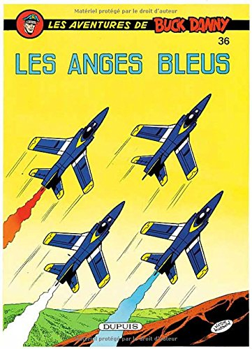 Les aventures de Buck Danny. Vol. 36. Les anges bleus
