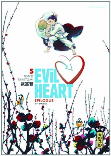 Evil heart. Vol. 5. Epilogue, 1ère partie