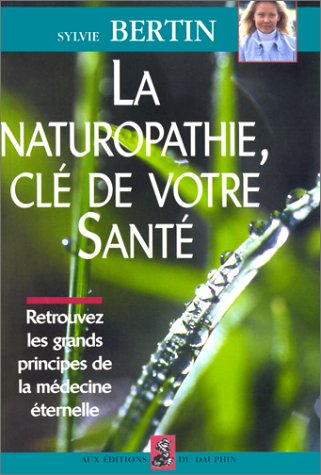La naturopathie, clé de votre santé