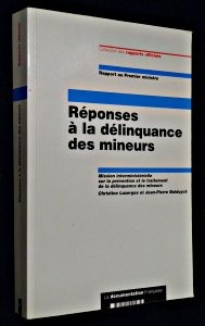 Réponses à la délinquance des mineurs : rapport au Premier ministre
