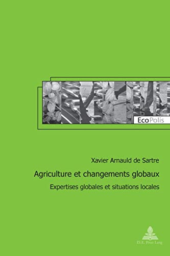 Agriculture et changements globaux : expertises globales et situations locales