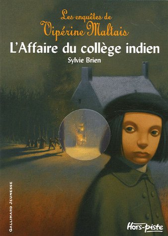 Les enquêtes de Vipérine Maltais. Vol. 2. L'affaire du collège indien