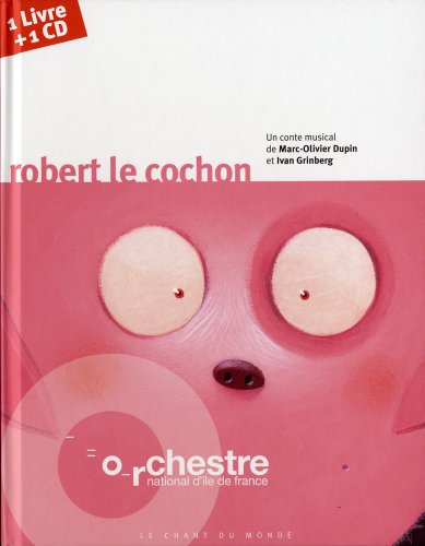 Robert le cochon : un conte musical