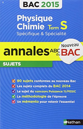 Physique chimie, terminale S spécifique & spécialité : bac 2015